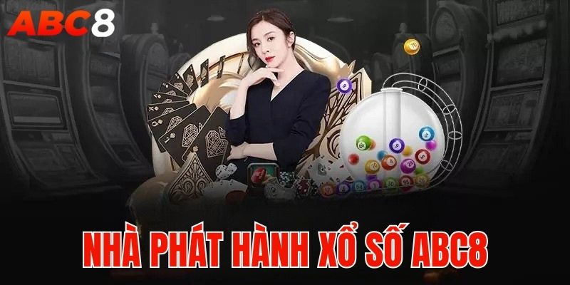 Những nhà phát hành uy tín của xổ số ABC8 