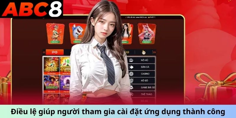 Điều lệ giúp người tham gia cài đặt ứng dụng thành công